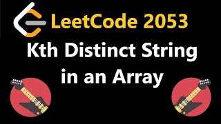 YouTube video 'Kth Distinct String in an Array - Leetcode 2053 - Python'