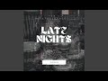 Late Nights (Remix)