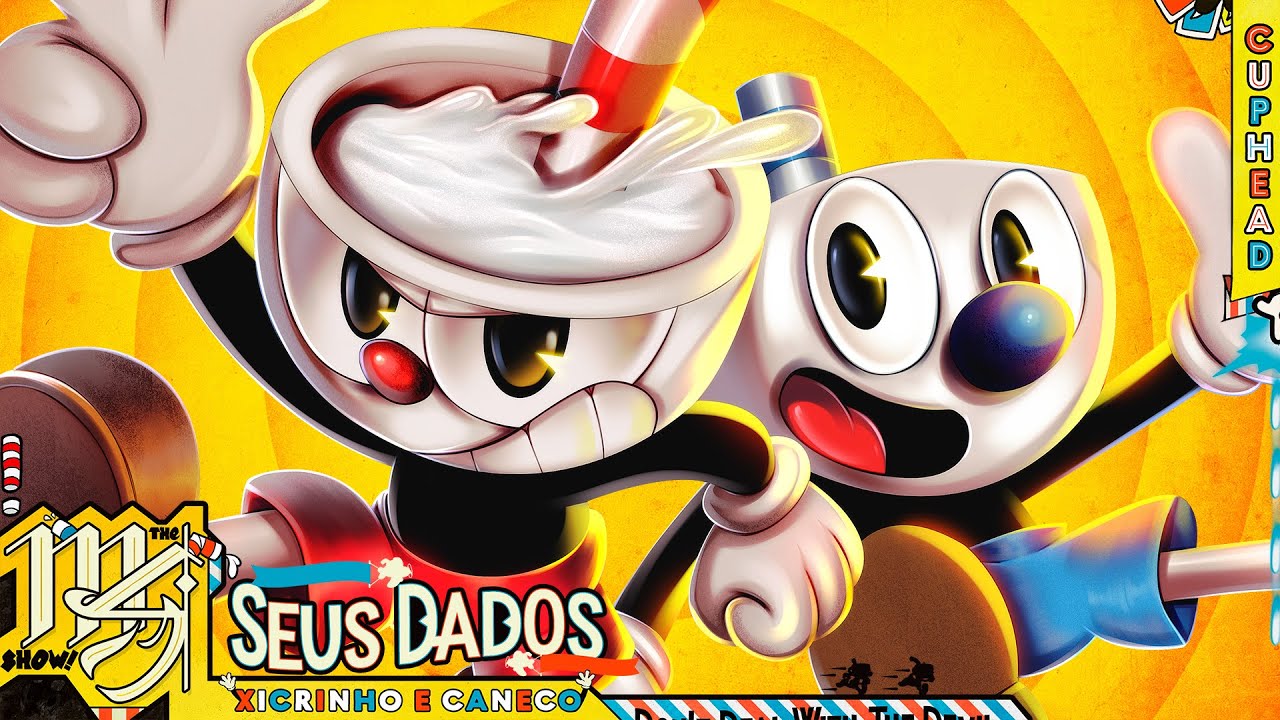 Xicrinho e Caneco (Cuphead) - Seus Dados | M4rkim & VMZ