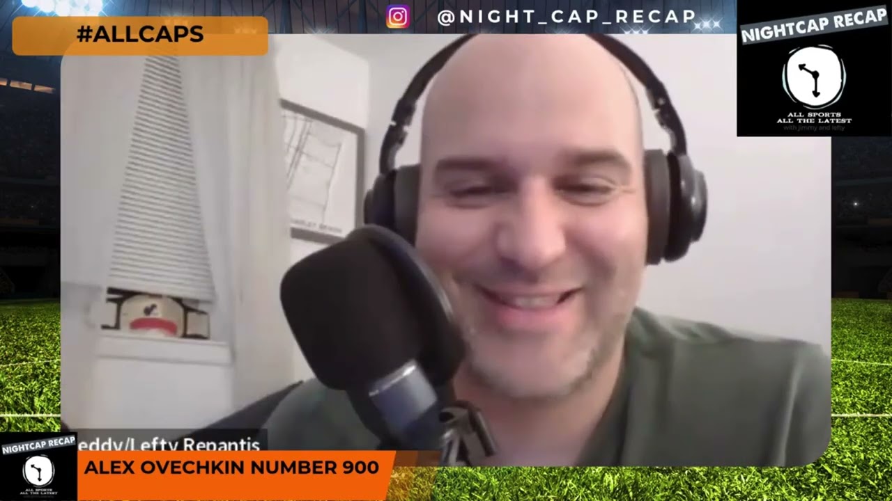 NightCap Recap with Jimmy & Teddy - Talking Alex Ovechkin & More