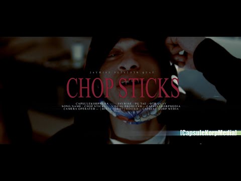 Jay wise x PG Tae x Otb Quay - Chopsticks ( Official Video )