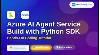 Build Azure AI Agents in Python | Step-by-Step: Entra ID, App Registration & Agent Creation