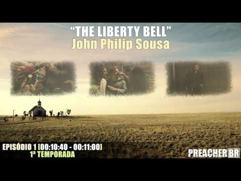 The Liberty Bell - John Philip Sousa (Preacher Soundtrack - S01E01)