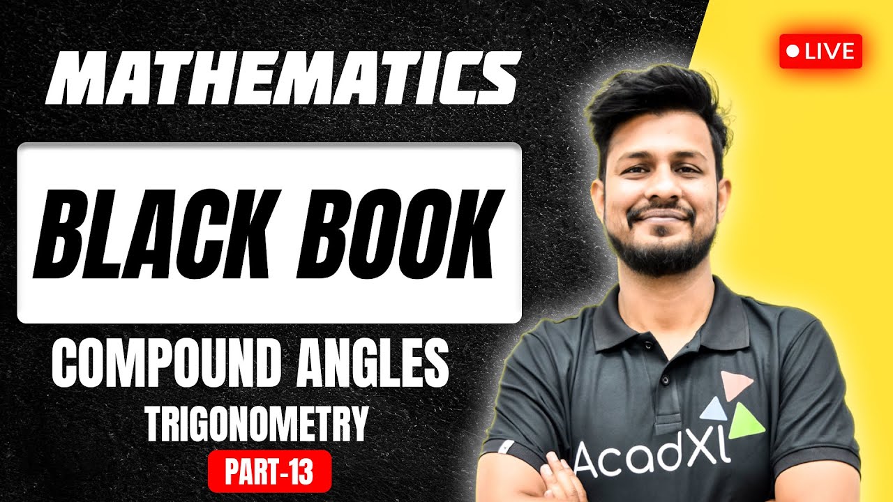 Compound Angles – Trigonometry Black Book Solutions Part-13 | Shan Sir | AcadXL