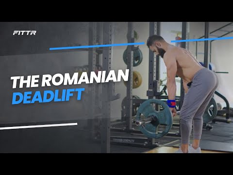 The Romanian Deadlift