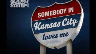 Sneaky Sound System -- Kansas City
