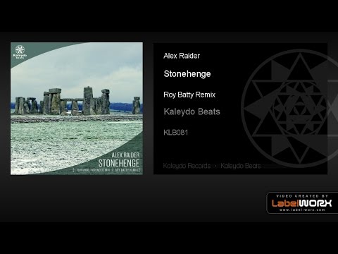 Alex Raider - Stonehenge (Roy Batty Remix)