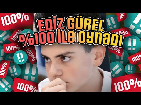 EDİZ GÜREL %100 DOĞRULUK ORANI ile BÜYÜKUSTAYI SADECE 20 HAMLEDE YENDİ!