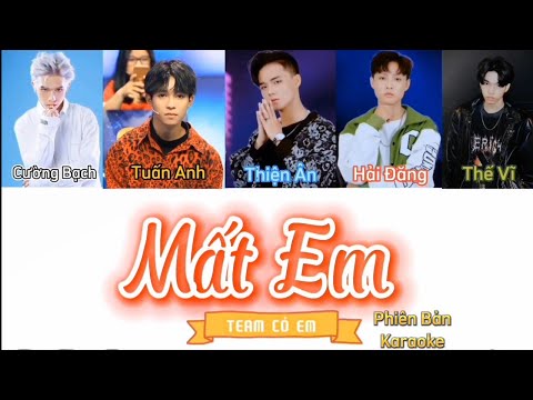 Vote For Five|Mất Em - Nhóm Có Em [Karaoke Có Bè]