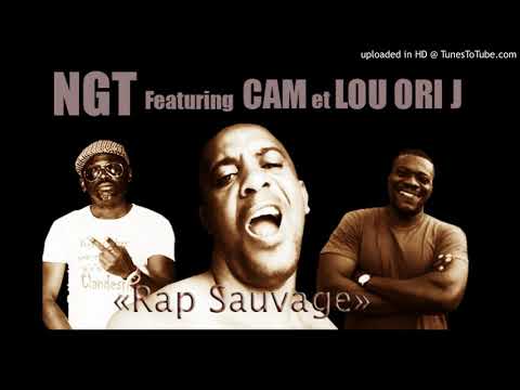 NGT Feat Cam et Lou Ori J - Rap sauvage