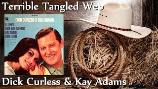 Dick Curless & Kay Adams - Terrible Tangled Web