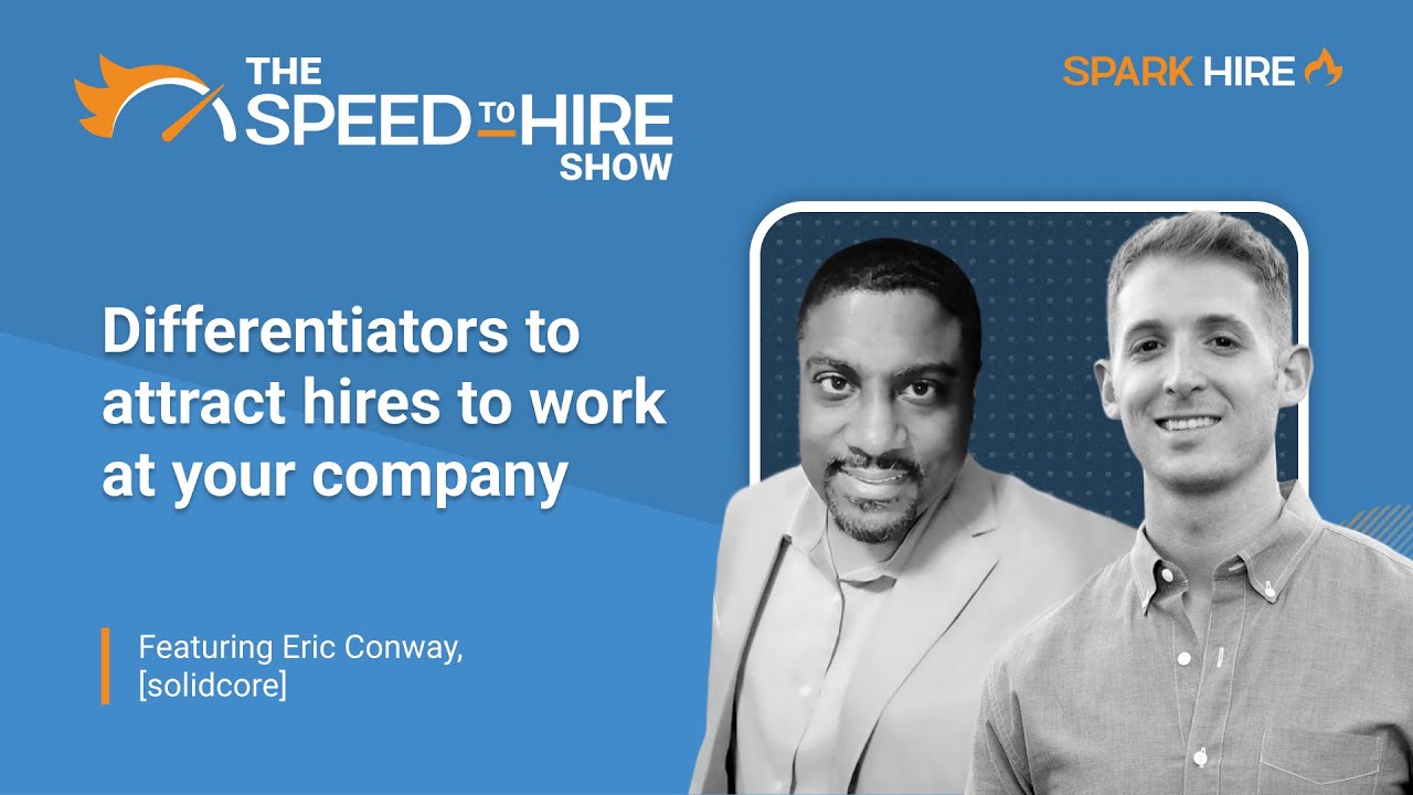 Differentiators to Attract Better Candidates to Your Organization