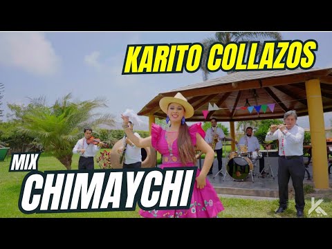 Karito Collazos /MIX CHIMAYCHI/ Ancashina de Corazón 💛