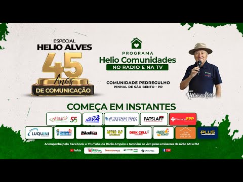 Helio Comunidades - 01/02/2026 - 45 anos de Comunicação de Helio Alves - Comunidade Pedregulho PSB