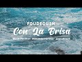 Con La Brisa - Foudeqush (Lyric Video) 