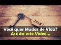 Você Quer Mudar De Vida Assista Este Vídeo Guardei A Fé