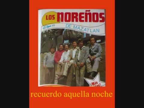 RECUERDO AQUELLA NOCHE  LOS NOREÑOS.wmv