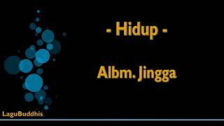 Download lagu [Lagu Buddhis] Hidup mp3