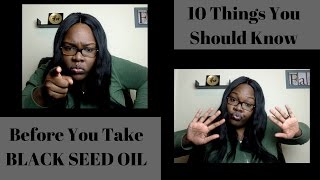 10 Things To Know Before You Take Black Seed Oil