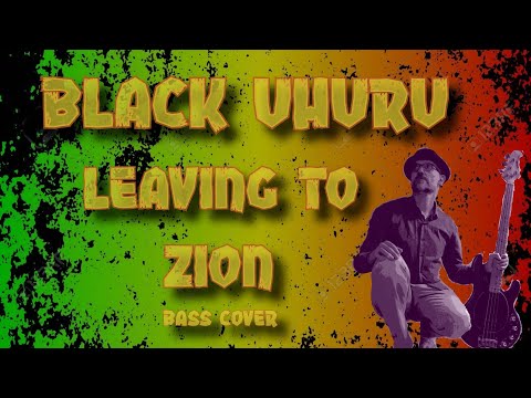Black Uhuru |Leaving To Zion| Reggae Bass Cover (+Tab)