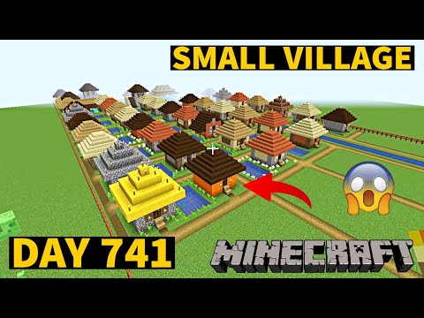 I build Small Village in Minecraft Creative mode 2023 Day 741