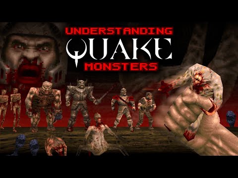 Understanding Quake Monsters
