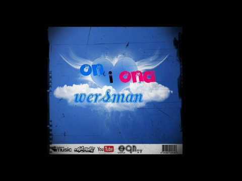 WersMan - On i Ona (Riddim reggae)