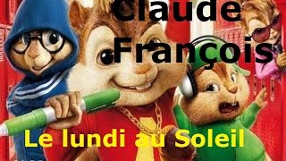[Musique] Le lundi au soleil claude françois Alvin et les chipmunks