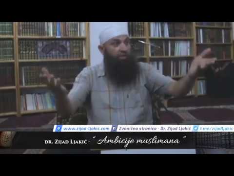 Ambicije muslimana - dr. Zijad Ljakić