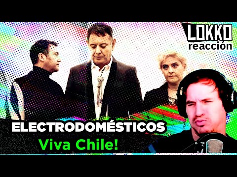 Reacción a Electrodomésticos - Viva Chile! | Análisis de Lokko!