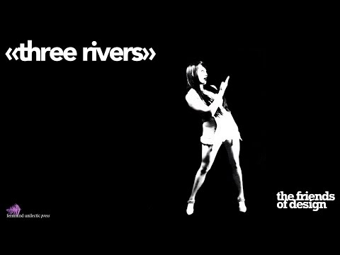 The Friends of Design: Three Rivers