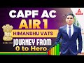 CAPF Assistant Commandant Himanshu Vats Air 1