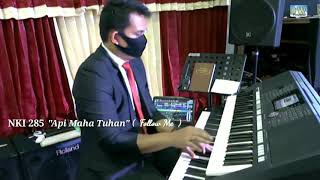 Download lagu NKI 285 'Api Maha Tuhan' mp3 Download lagu NKI 285 'Api Maha Tuhan' mp3