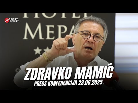 ZDRAVKO MAMIĆ | PRESS KONFERENCIJA 23.06.2025.