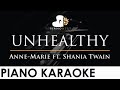 Anne-Marie - UNHEALTHY feat. Shania Twain - Piano Karaoke Instrumental Cover with Lyrics
