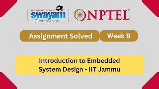 Introduction to Embedded System Design Week 9 || NPTEL ANSWERS 2025 #nptel #nptel2025 #myswayam