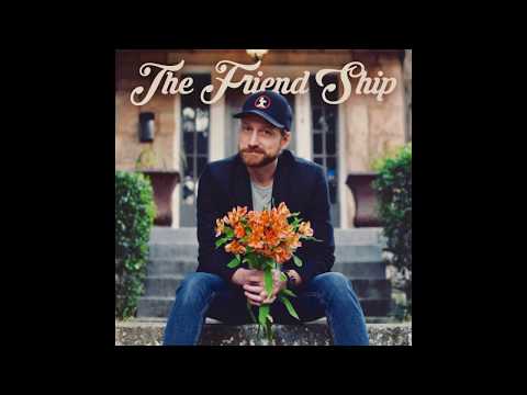 The Friend Ship - Brett Sheroky - Audio Only