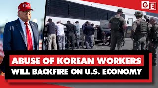 Ataque de Trump aos trabalhadores coreanos terá efeito contrário, prejudicando a economia dos EUA