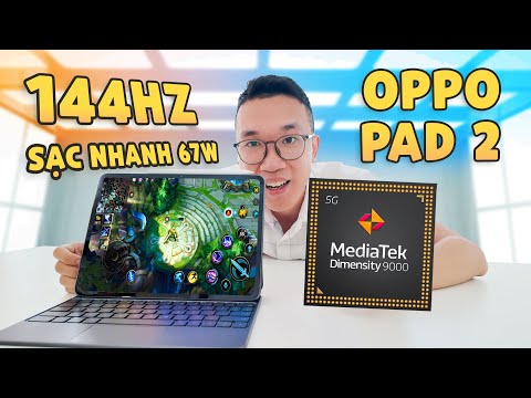 Trên tay OPPO Pad 2: Tablet Android như này thì ngon, màn 144Hz, sạc nhanh 67W