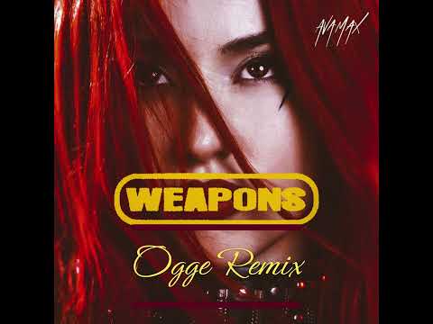Ava Max - Weapons (Ogge Remix)