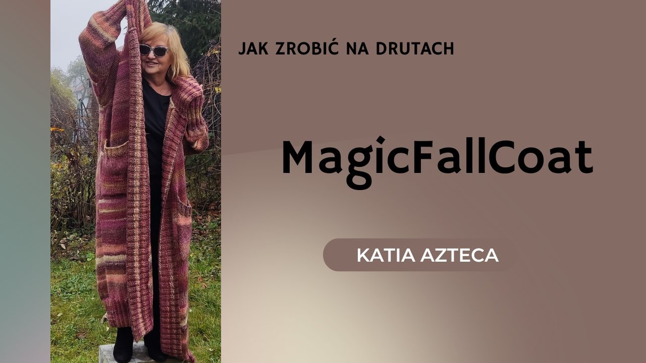 Jak zrobić na drutach MagicFallCoat z Katia Azteca
