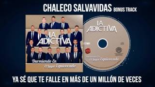 La Adictiva-Chaleco Salvavidas Bonus Track Video Lyric