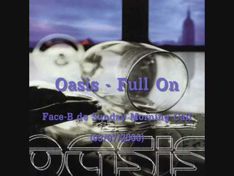 Oasis - Full On