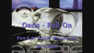 Oasis - Full On