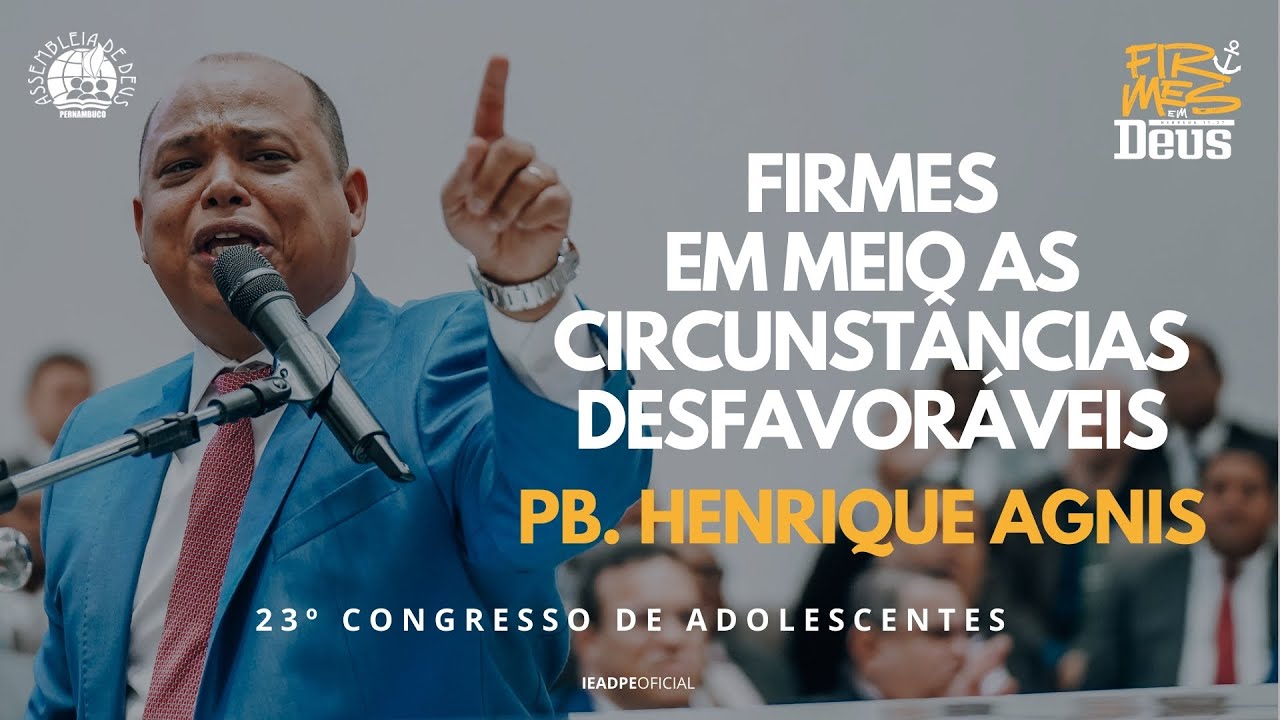 Pb. Henrique Agnis - 23º Congresso de Adolescentes da IEADPE 31/01/2025