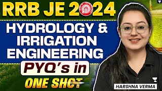 Hydrology & Irrigation Engineering  PYQ's in One Shot | CE | RRB JE CBT 2 | Harshna Verma
