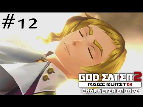 God Eater 2 Rage Burst - Character Episodes Part 12