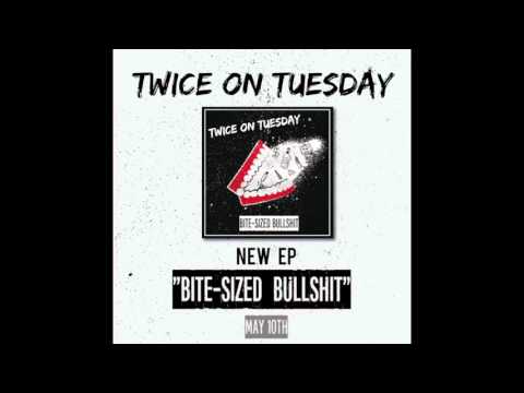 Twice On Tuesday - Anthem Of The Unsung