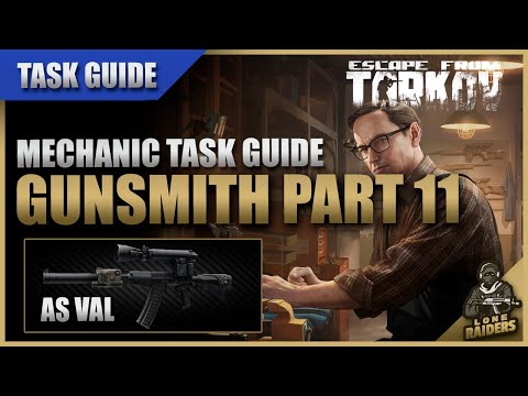 Gunsmith Part 11 (12.12 AS VAL) - Mechanic Task Guide - Escape From Tarkov EFT