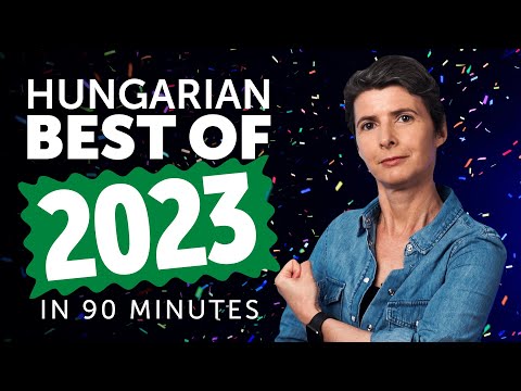 Learn Hungarian in 90 minutes - The Best of 2023